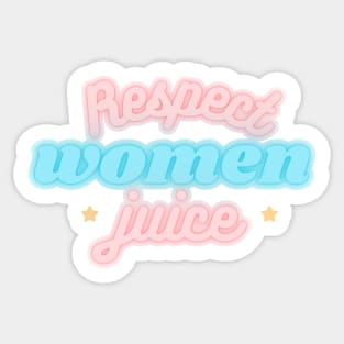 Respect Women Juice Sticker